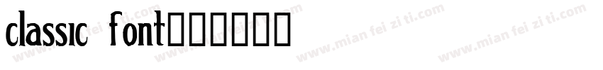classic font字体转换